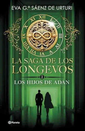 LA SAGA DE LOS LONGEVOS 2. LOS HIJOS DE ADÁN LA SAGA DE LOS LONGEVOS 2. LOS HIJOS DE ADÁN