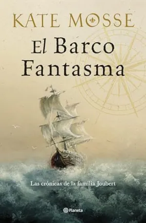 EL BARCO FANTASMA (LAS CRÓNICAS DE LA FAMILIA JOUBERT 3)
