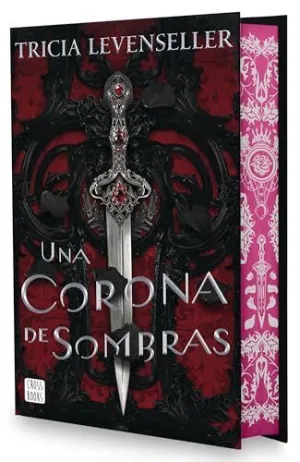 UNA CORONA DE SOMBRAS. EDICIÓN ESPECIAL UNA CORONA DE SOMBRAS. EDICIÓN ESPECIAL