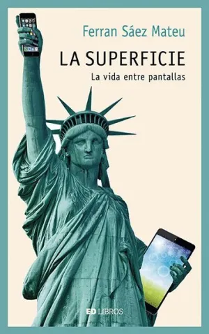LA SUPERFICIE: LA VIDA ENTRE PANTALLAS