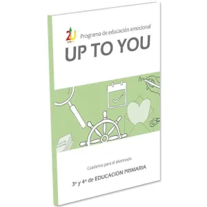 PROGRAMA DE EDUCACIÓN EMOCIONAL UPTOYOU. 2º CICLO DE EDUCACIÓN PRIMARIA. CUADERNO PARA EL ALUMNADO