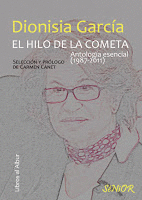 EL HILO DE LA COMETA: ANTOLOGÍA ESENCIAL (1987-2011)
