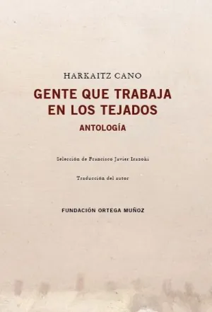 GENTE QUE TRABAJA EN LOS TEJADOS (ANTOLOGIA)