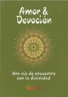 AMOR Y DEVOCIÓN. UNA VÍA DE ENCUENTRO CON LA DIVINIDAD