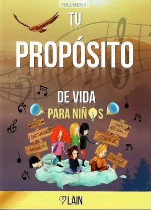 TU PROPÓSITO DE VIDA PARA NIÑOS