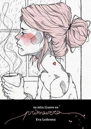 No Sëlo Llueve en Primavera