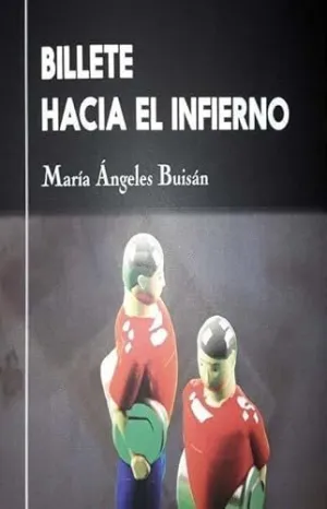 BILLETE HACIA EL INFIERNO