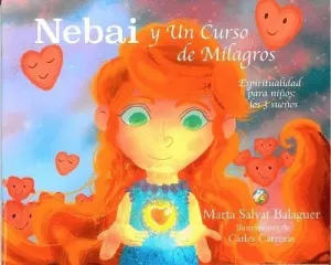 NEBAI Y UN CURSO DE MILAGROS. ESPIRITUALIDAD PARA NIÑOS: LOS 3 SUEÑOS NEBAI Y UN CURSO DE MILAGROS. ESPIRITUALIDAD PARA NIÑOS: LOS 3 SUEÑOS