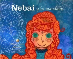 NEBAI Y LOS MANDALAS NEBAI Y LOS MANDALAS