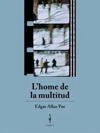 L´HOME DE LA MULTITUD