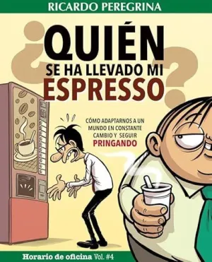 ¿QUIÉN SE HA LLEVADO MI ESPRESSO?