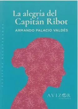 LA ALEGRÍA DEL CAPITÁN RIBOT.