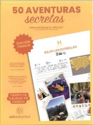 50 AVENTURAS SECRETAS PARA REFORMAR EL VÍNCULO. EDICIÓN FAMILIAS