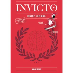 INVICTO: LOGRA MÁS, SUFRE MENOS (EDICIÓN ILUSTRADA)