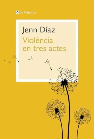 VIOLÈNCIA EN TRES ACTES