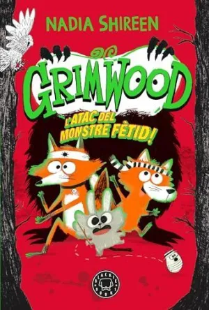 GRIMWOOD 3. LATAC DEL MONSTRE FÈTID!