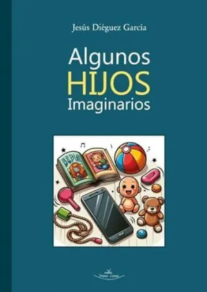ALGUNOS HIJOS IMAGINARIOS