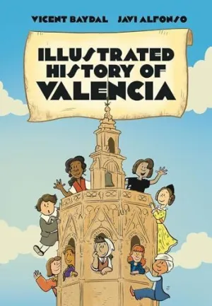 Illustrated History Of Valencia