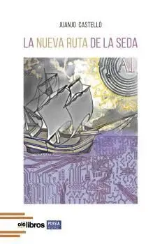 La Nueva Ruta de la Seda.