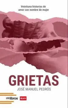 GRIETAS. VEINTIUNA HISTORIAS DE AMOR CON NOMBRE DE MUJER