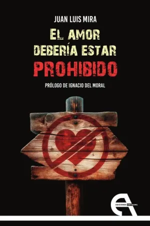 AMOR DEBERÍA ESTAR PROHIBIDO, EL