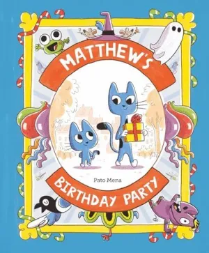 MATTHEW?S BIRTHDAY PARTY