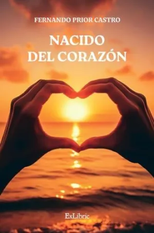 NACIDO DEL CORAZÓN NACIDO DEL CORAZÓN
