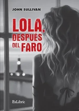 LOLA, DESPUÉS DEL FARO