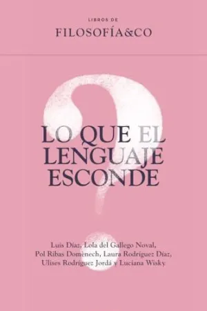 LO QUE EL LENGUAJE ESCONDE