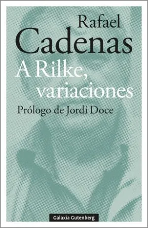 A RILKE, VARIACIONES.
