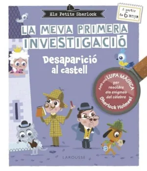 ELS PETITS SHERLOCK. LA MEVA PRIMERA INVESTIGACIÓ. DESAPARICIÓ AL CASTELL