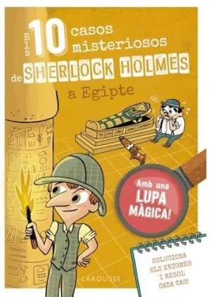 ELS 10 CASOS MISTERIOSOS DE SHERLOCK HOLMES A EGIPTE