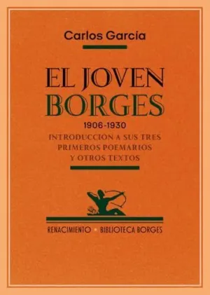 JOVEN BORGES. 1906-1930, EL