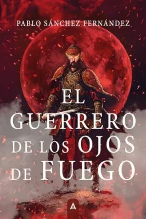 EL GUERRERO DE LOS OJOS DE FUEGO