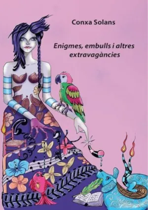 Enigmes, Embulls I Altres Extravagancies
