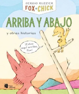 FOX + CHICK. ARRIBA Y ABAJO Y OTRAS HISTORIAS