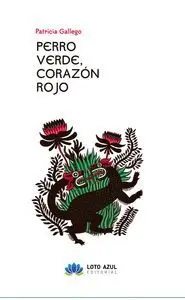 PERRO VERDE CORAZON ROJO