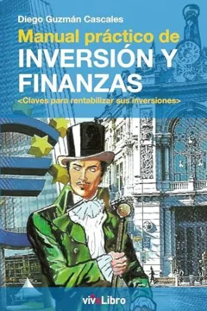 MANUAL PRACTICO DE INVERSION Y FINANZAS