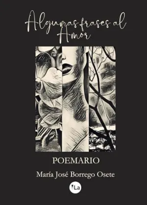 ALGUNAS FRASES AL AMOR - POEMARIO ALGUNAS FRASES AL AMOR - POEMARIO