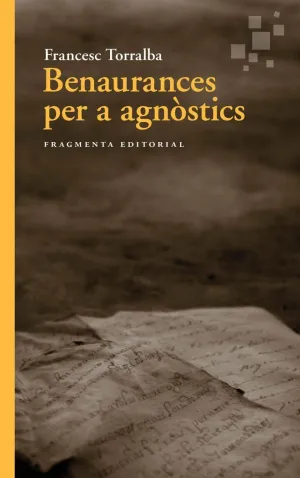 BENAURANCES PER A AGNÒSTICS.