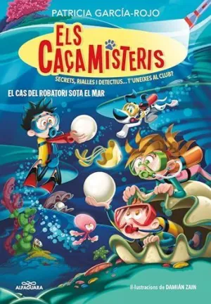 ELS CAÇAMISTERIS 8. EL CAS DEL ROBATORI SOTA EL MAR (ELS CAÇAMISTERIS  8)