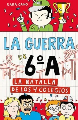 LA BATALLA DE LOS 4 COLEGIOS (LA GUERRA DE 6ºA  5)