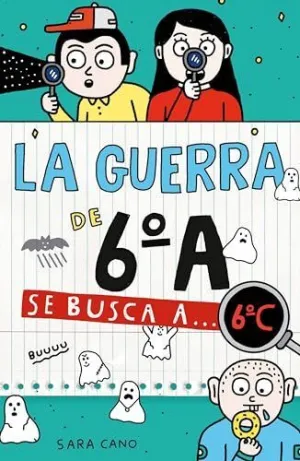 SE BUSCA A... 6ºC (LA GUERRA DE 6ºA 6) SE BUSCA A... 6ºC (LA GUERRA DE 6ºA 6)