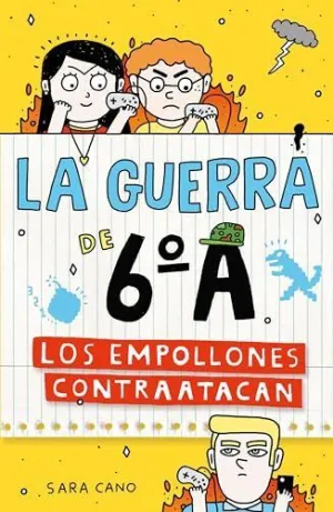 LOS EMPOLLONES CONTRAATACAN (LA GUERRA DE 6ºA 2) LOS EMPOLLONES CONTRAATACAN (LA GUERRA DE 6ºA 2)