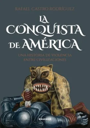 CONQUISTA DE AMÉRICA, LA CONQUISTA DE AMÉRICA, LA