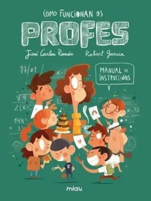Como Funcionan os Profes? Manual de Instrucions - Glg