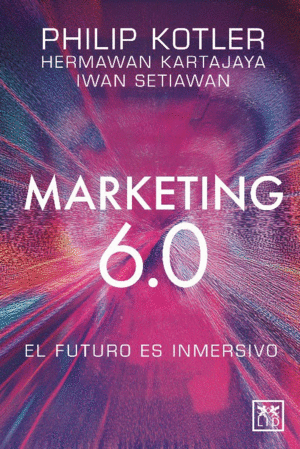 MARKETING 6.0. EL FUTURO ES INMERSIVO