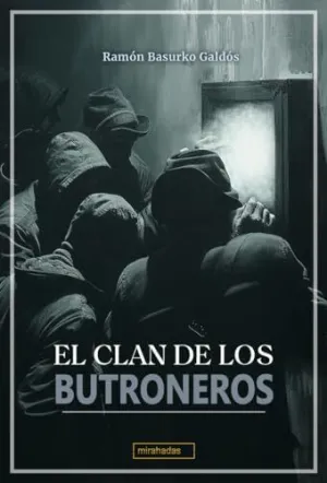 CLAN DE LOS BUTRONEROS, EL