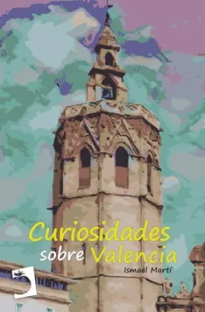 CURIOSIDADES SOBRE VALENCIA