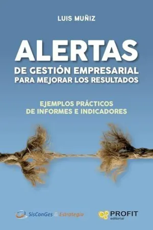 ALERTAS DE GESTIÓN EMPRESARIAL PARA MEJORAR LOS RESULTADOS
